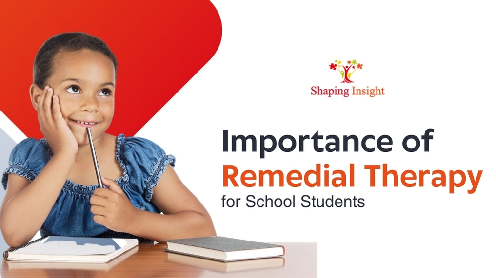 Importance of Remedial Therapy for School Students